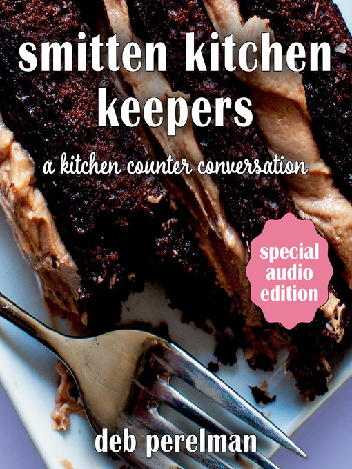 Title details for Smitten Kitchen Keepers by Deb Perelman - Available